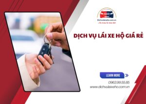 Dịch vụ lái xe hộ giá rẻ