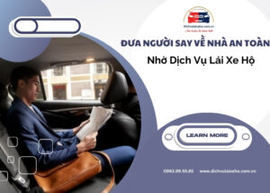 Đưa người say về nhà an toàn nhờ dịch vụ lái xe hộ (9)