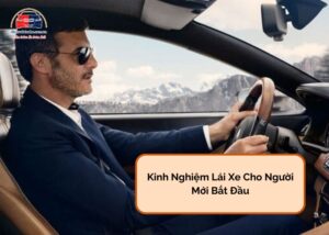 kinh nghiem lai xe cho nguoi moi bat dau