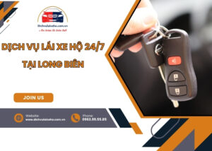 Dịch Vụ Lái Xe Hộ 247 tại Long Biên