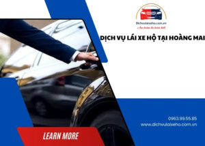 Dịch Vụ Lái Xe Hộ tại Hoàng Mai