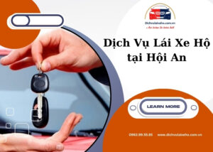 Dịch vụ lái xe hộ tại Hội An