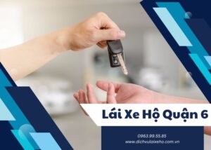 Lái xe hộ quận 6