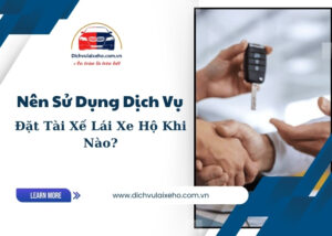 Nên sử dụng dịch vụ đặt tài xế lái xe hộ khi nào.1