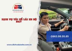 dich vu tai xe lai xe ho 24 7