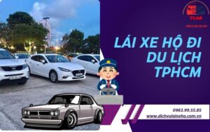 Lái xe hộ đi du lịch TPHCM